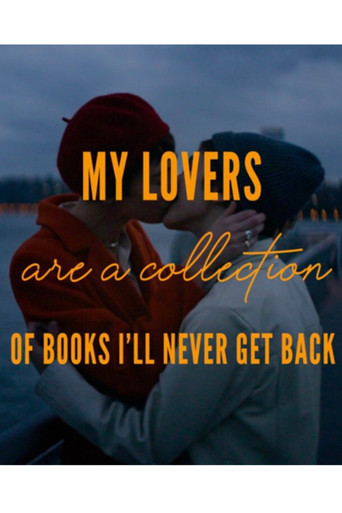 Póster de My Lovers are a Collection of Books I’ll Never Get Back