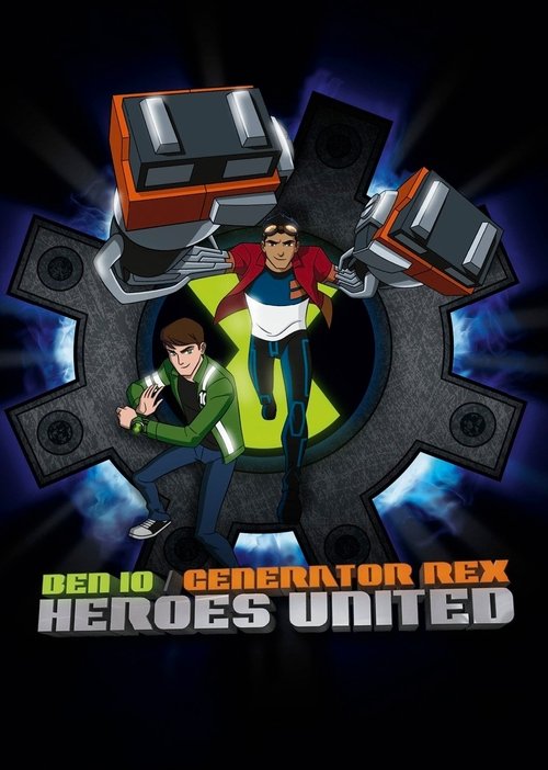 Póster de Ben 10 / Generator Rex: Heroes United