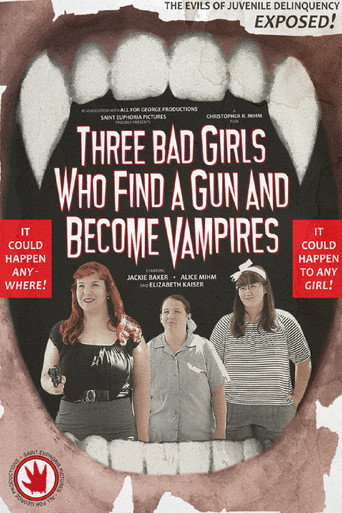 Póster de Three Bad Girls Who Find a Gun and Become Vampires