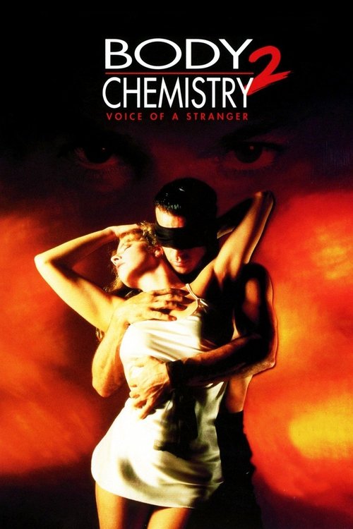 Póster de Body Chemistry II: The Voice of a Stranger