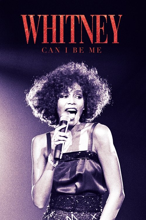Póster de Whitney: Can I Be Me
