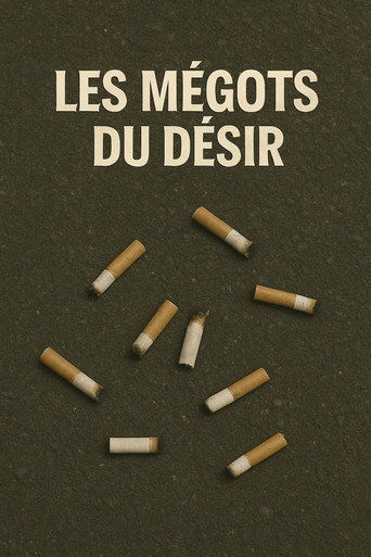 Póster de Les mégots du désir