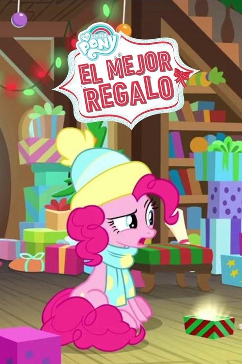 Póster de My Little Pony: El mejor regalo