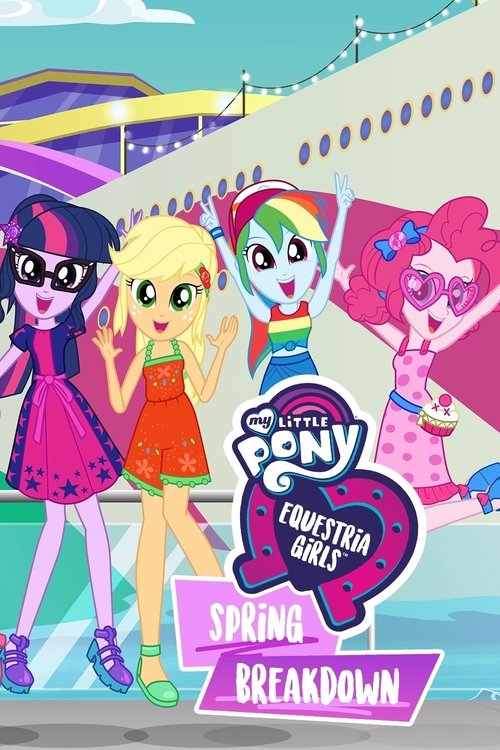 Póster de My Little Pony: Equestria Girls - Spring Breakdown