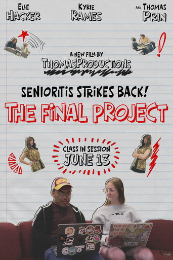 Póster de Senioritis Stirkes Back! The Final Project