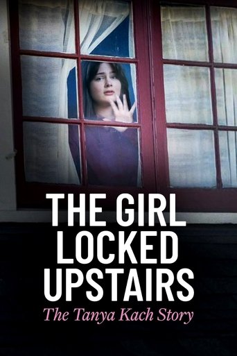 Póster de The Girl Locked Upstairs: The Tanya Kach Story