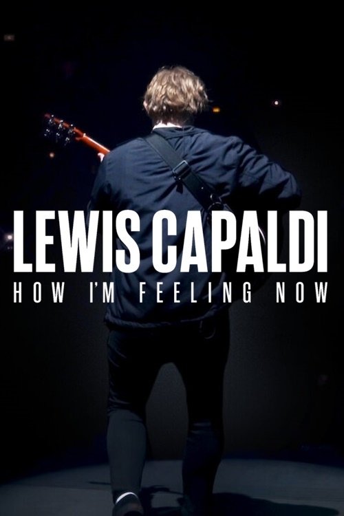 Póster de Lewis Capaldi: How I'm Feeling Now