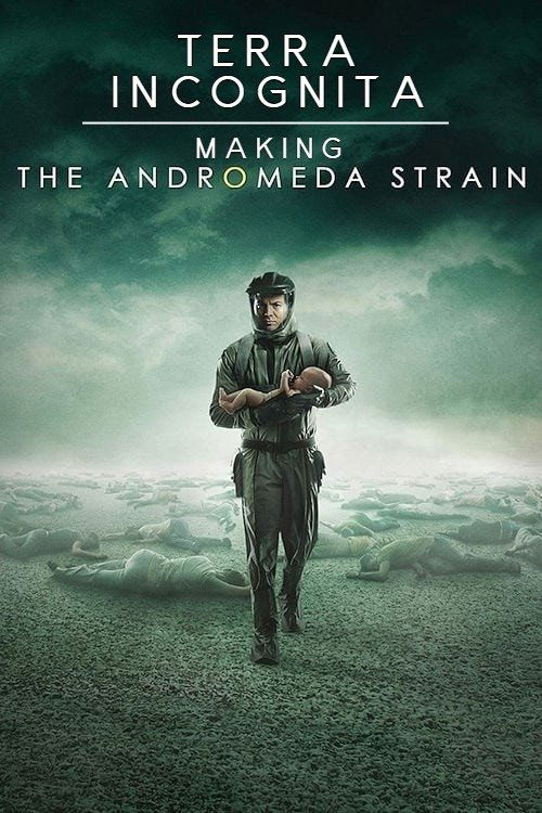 Póster de Terra Incognita: Making the Andromeda Strain