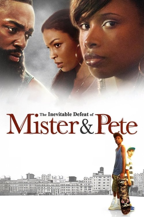 Póster de The Inevitable Defeat of Mister & Pete