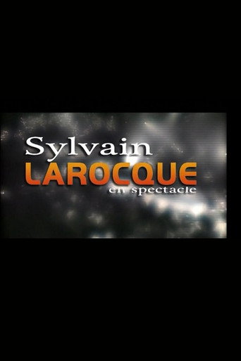 Póster de Sylvain Larocque - En spectacle