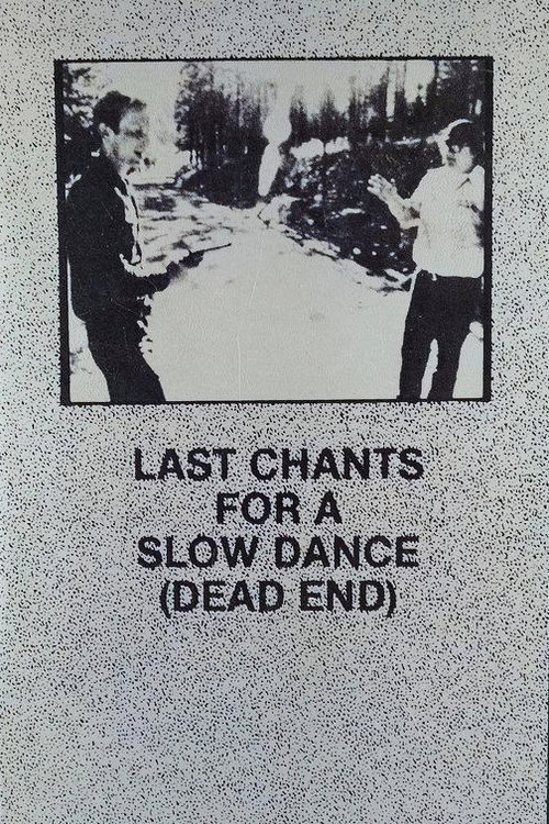 Póster de Last Chants for a Slow Dance