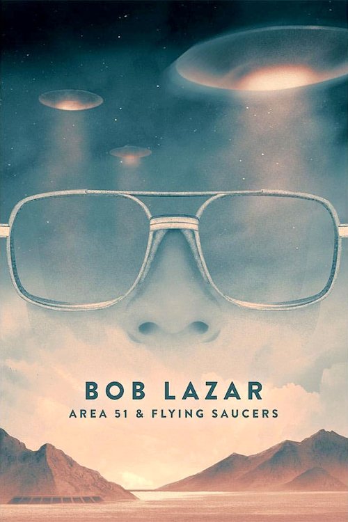 Póster de Bob Lazar: Area 51 and Flying Saucers