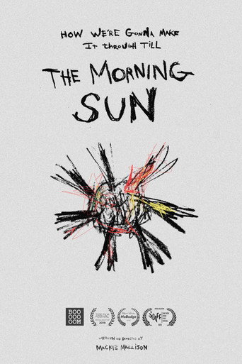Póster de How We're Gonna Make it Through Till the Morning Sun