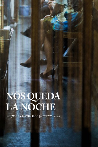 Póster de Nos queda la noche (un viaje al querer vivir)