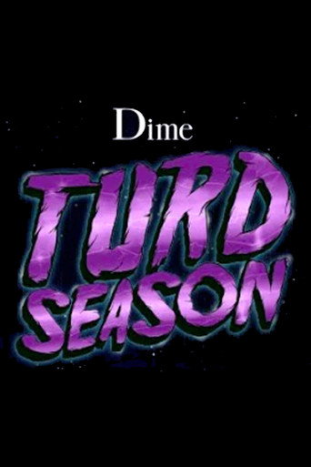 Póster de Dime - Turd Season