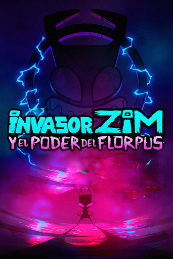 Póster de Invasor Zim y el poder del Florpus