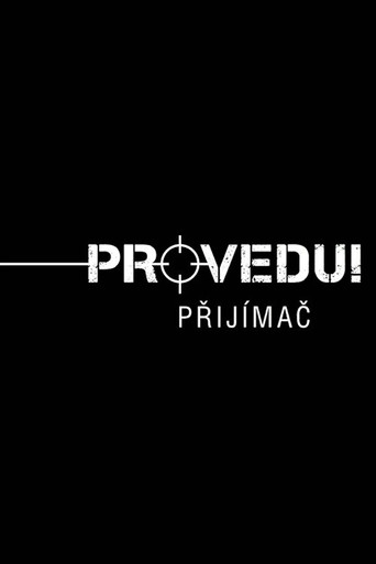 Póster de Provedu! Přijímač