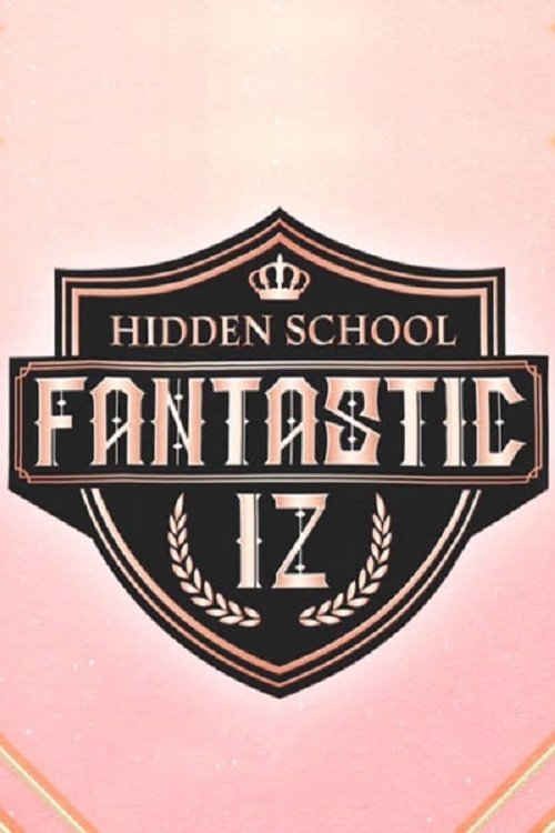 Póster de Fantastic IZ : Hidden School