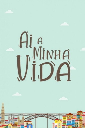 Póster de Ai a Minha Vida
