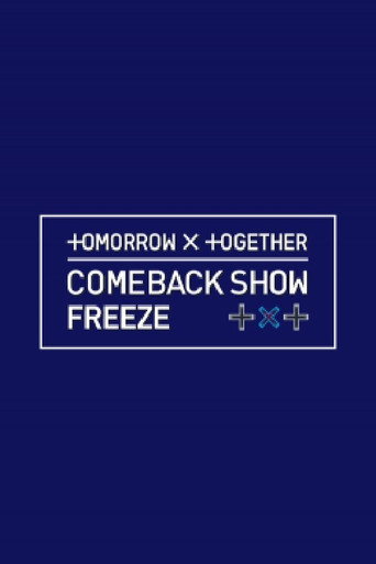 Póster de TOMORROW X TOGETHER 컴백쇼 ′FREEZE′ (프리즈)