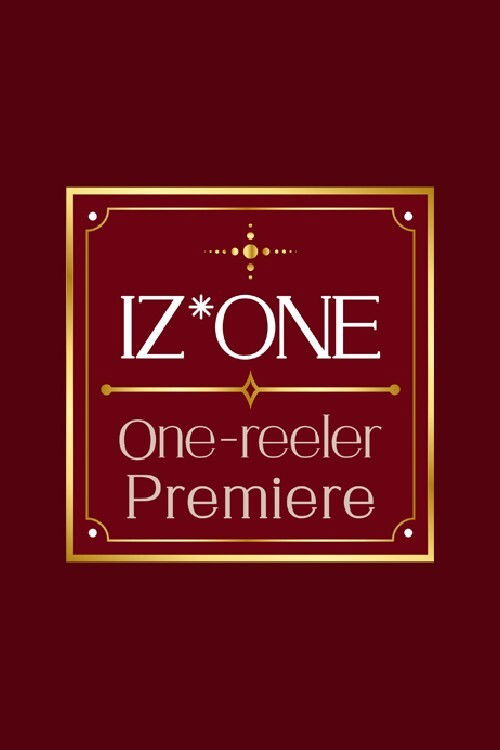 Póster de IZ*ONE One-reeler Premiere
