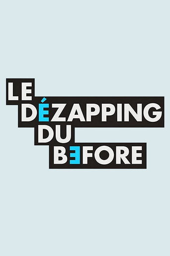 Póster de Le Dézapping du Before