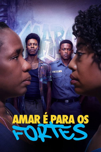 Póster de Amar é Para os Fortes