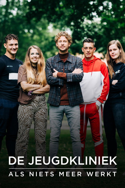 Póster de De Jeugdkliniek: als niets meer werkt