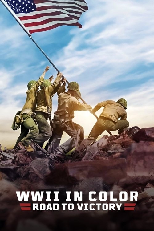 Póster de WWII in Color: Road to Victory