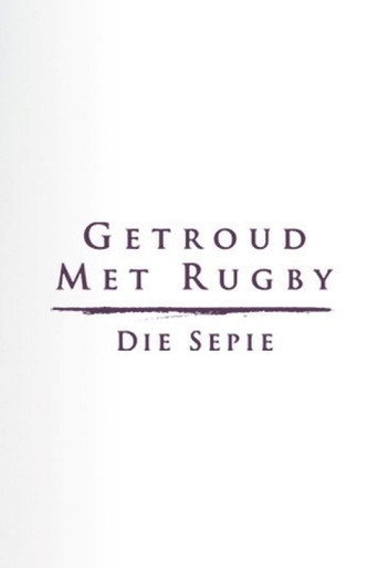 Póster de Getroud met Rugby: Die Sepie