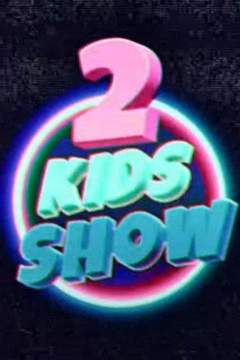Póster de 2 Kids Show