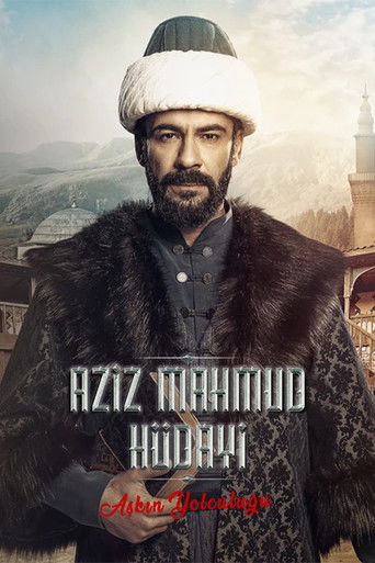 Póster de Aziz Mahmud Hüdayi: Aşkın Yolculuğu