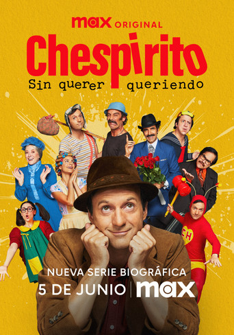 Póster de Chespirito: Sin querer queriendo