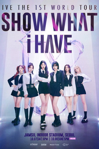 Póster de IVE THE 1ST WORLD TOUR 'SHOW WHAT I HAVE'