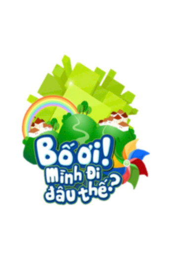 Póster de Bố Ơi, Mình Đi Đâu Thế?