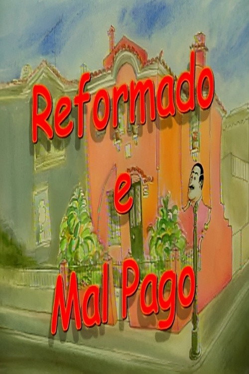 Póster de Reformado e Mal Pago