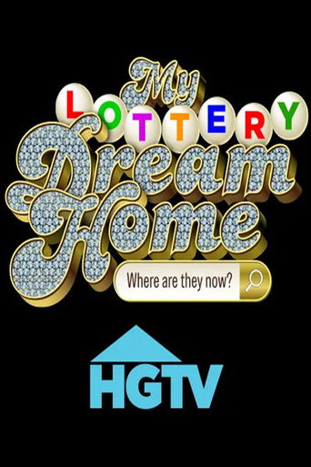 Póster de My Lottery Dream Home: Where Are They Now?