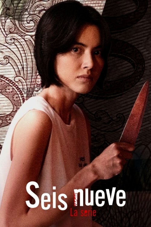 Póster de Seis nueve: La serie
