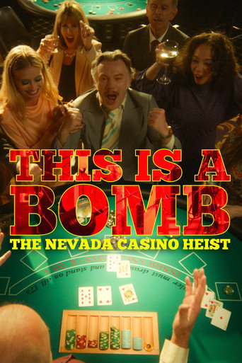 Póster de This Is a Bomb: The Nevada Casino Heist