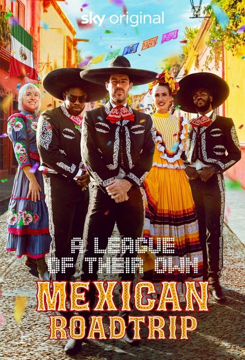 Póster de A League of Their Own: Mexican Road Trip