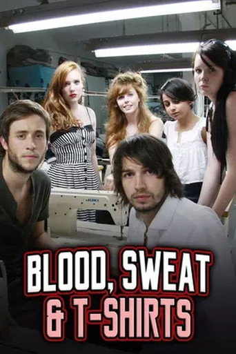 Póster de Blood, Sweat and T-Shirts