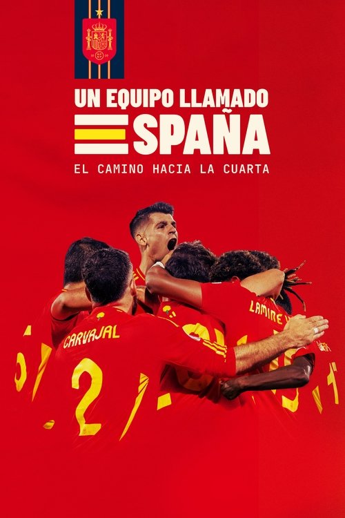 Póster de Un equipo llamado España. El camino hacia la cuarta