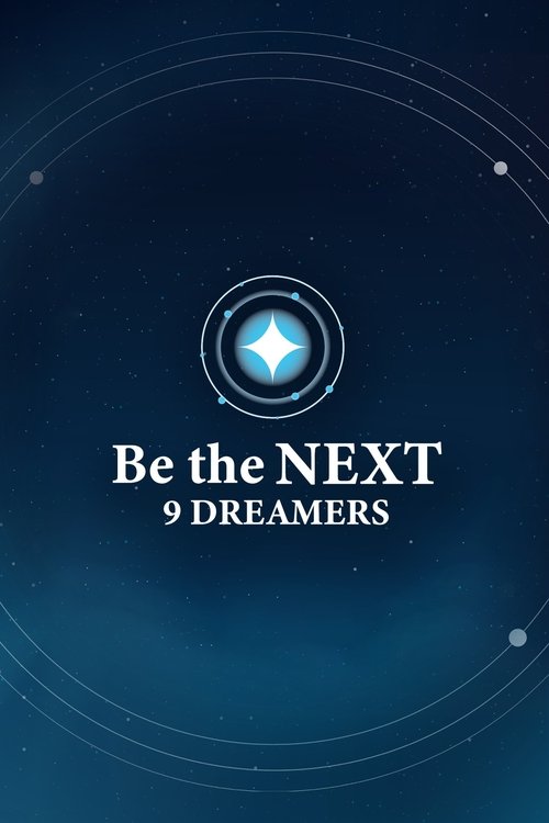 Póster de Be the NEXT: 9 Dreamers