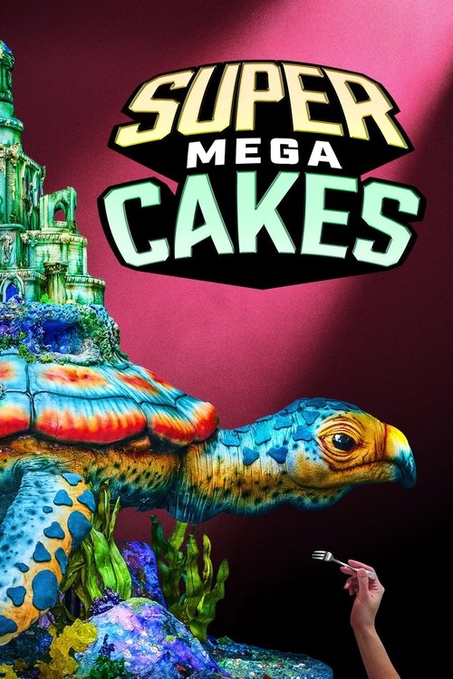 Póster de Super Mega Cakes