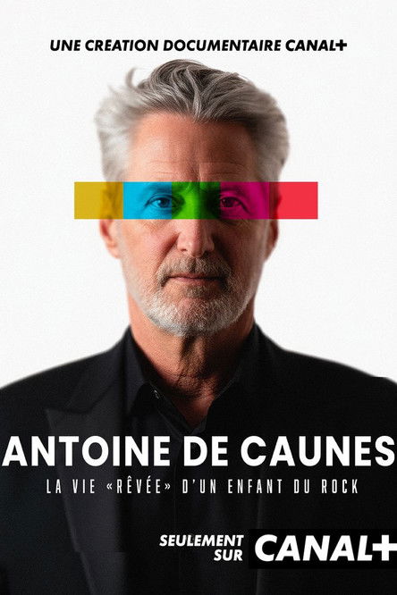 Póster de Antoine de Caunes : La vie rêvée d'un enfant du rock