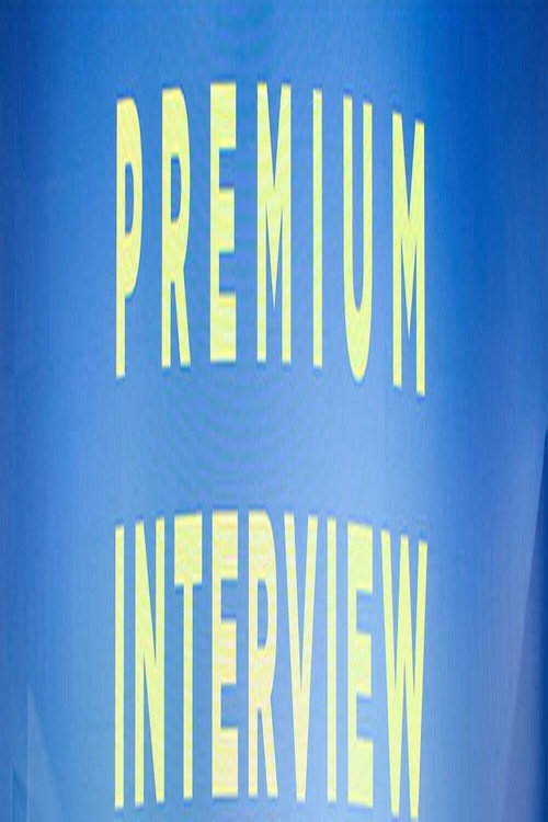 Póster de PREMIUM INTERVIEW