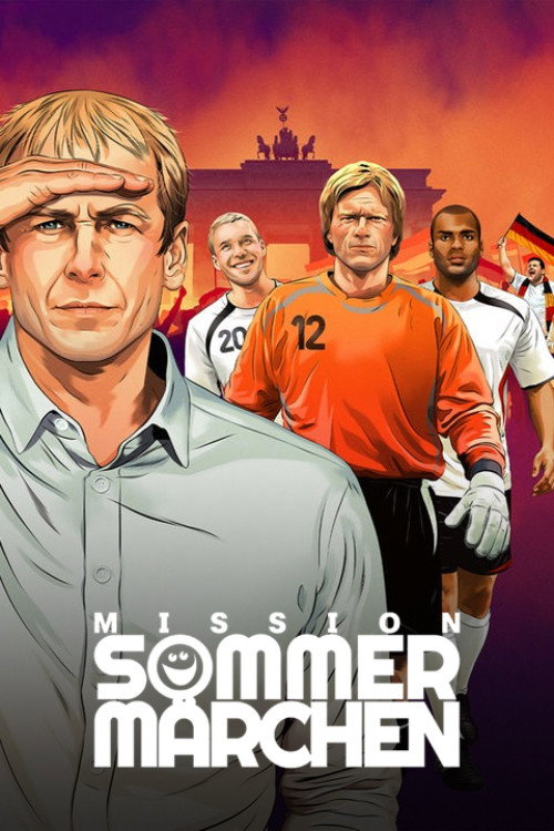 Póster de Mission Sommermärchen - Deutschlands Weg zur WM 2006