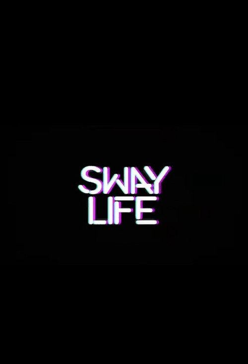 Póster de Sway Life