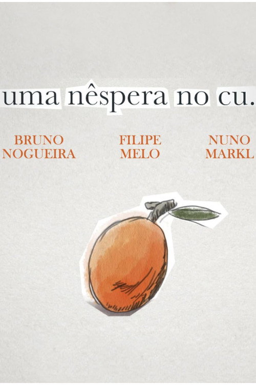 Póster de Uma Nêspera no Cu