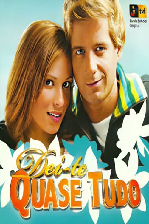 Póster de Dei-te Quase Tudo